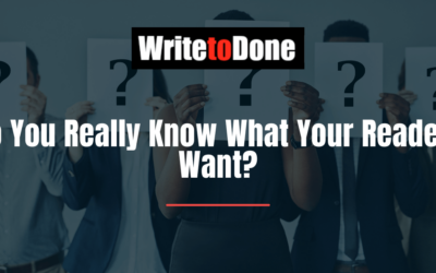 Do You Really Know What Your Readers Want?