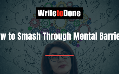 How to Smash Through Mental Barriers