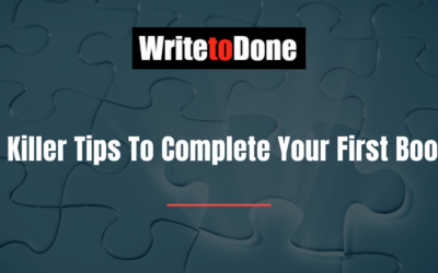 8 Killer Tips To Complete Your First Book