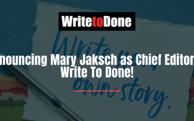 Announcing Mary Jaksch as Chief Editor of Write To Done!