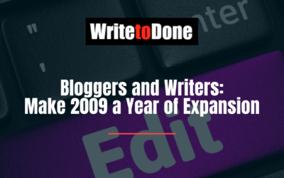 Bloggers and Writers: Make 2009 a Year of Expansion