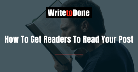 How To Get Readers To Read Your Post | WTD