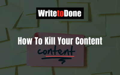How To Kill Your Content