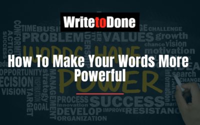 How To Make Your Words More Powerful
