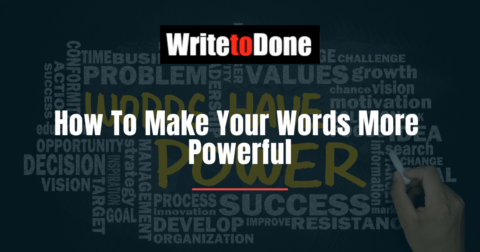 How To Make Your Words More Powerful | WTD