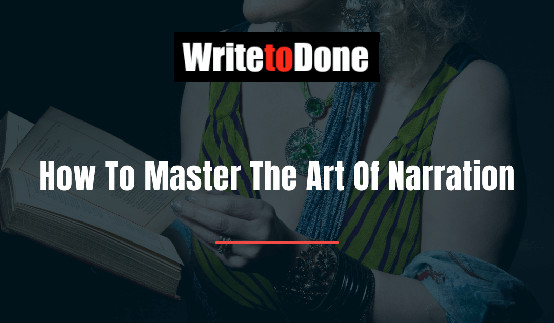 How To Master The Art Of Narration