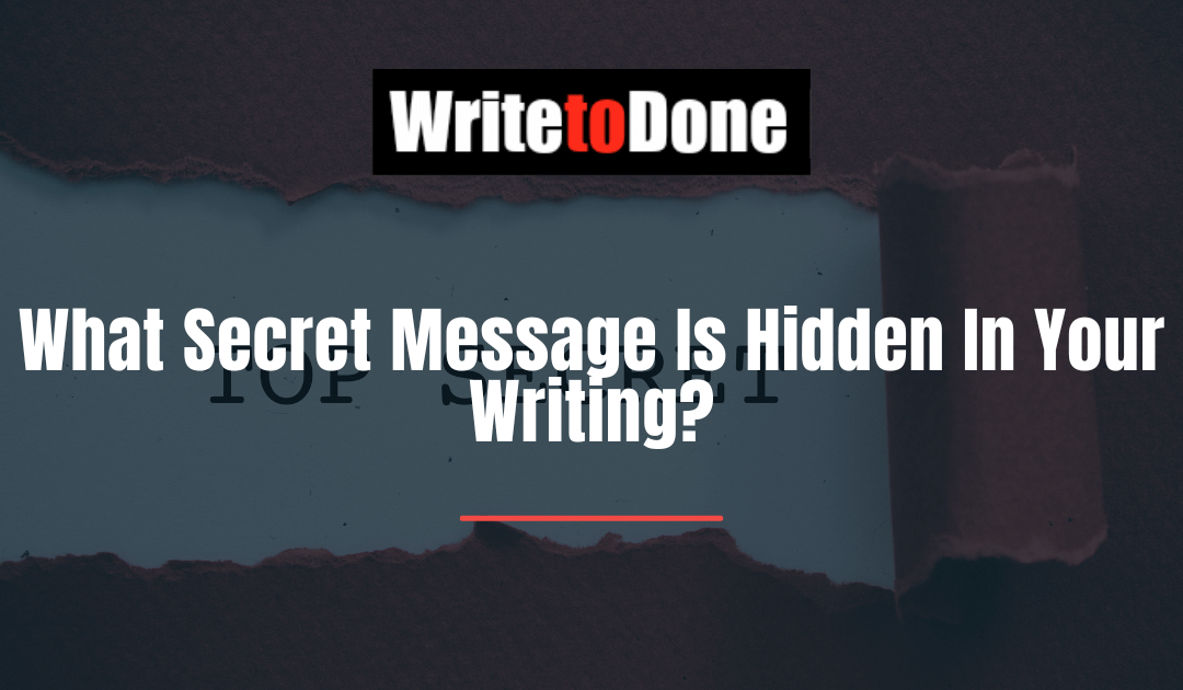 What Secret Message Is Hidden In Your Writing?