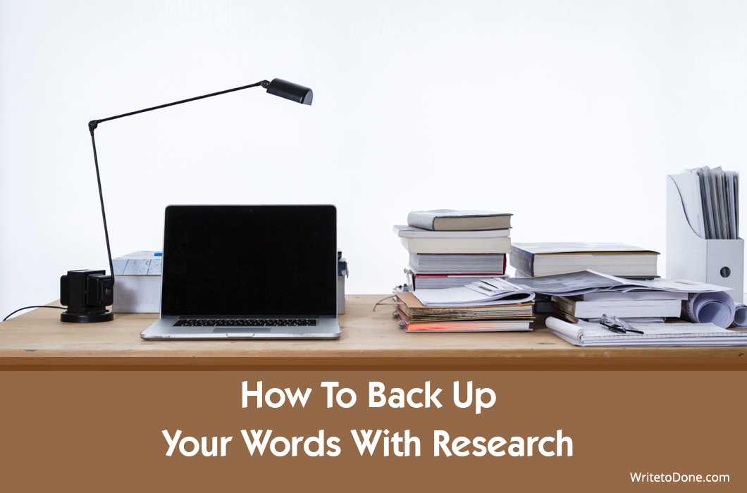 back up your words with research - pile of books