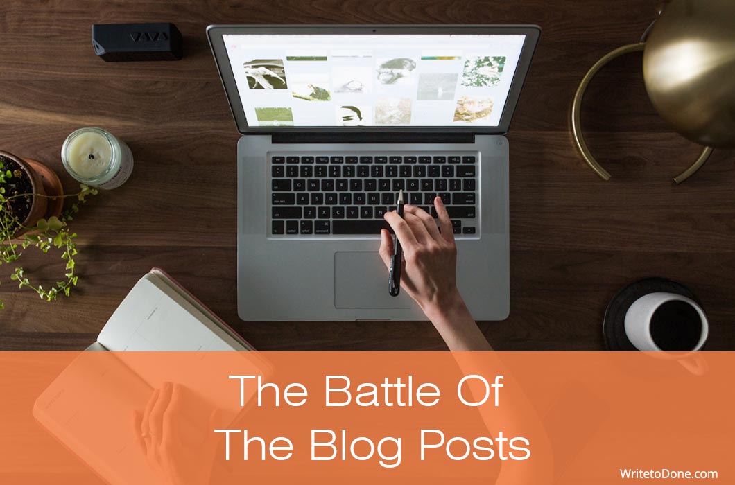 The Battle Of The Blog Posts