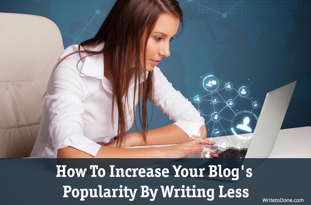increase your blog's popularity - woman blogging