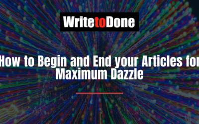 How to Begin and End your Articles for Maximum Dazzle