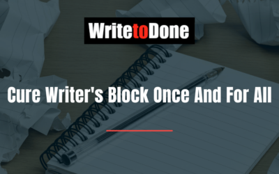 Cure Writer’s Block Once And For All