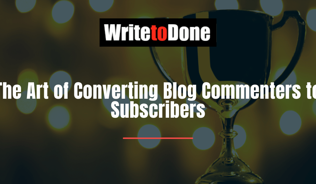 The Art of Converting Blog Commenters to Subscribers