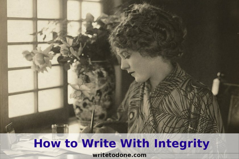write with integrity - Mary Pickford