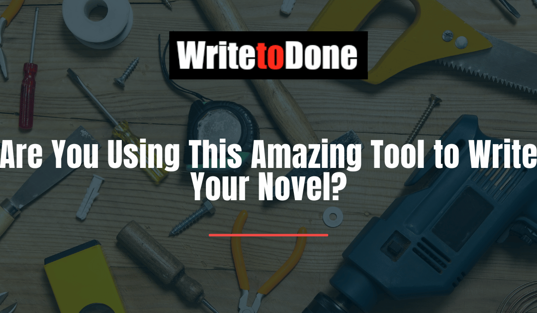 Are You Using This Amazing Tool to Write Your Novel?