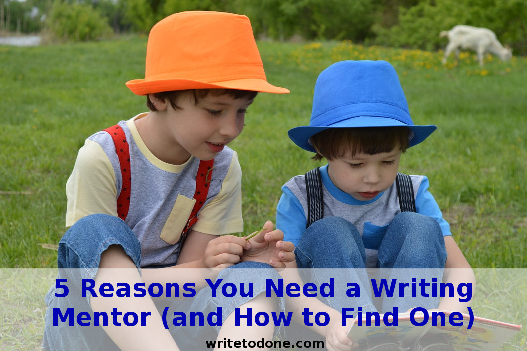 5 Reasons You Need a Writing Mentor (and How to Find One)
