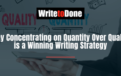 Why Concentrating on Quantity Over Quality is a Winning Writing Strategy