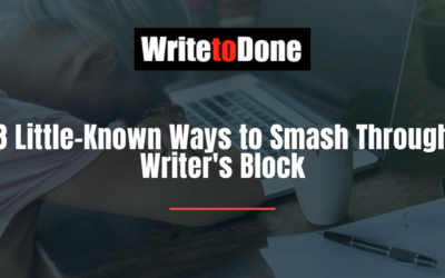 8 Little-Known Ways to Smash Through Writer’s Block
