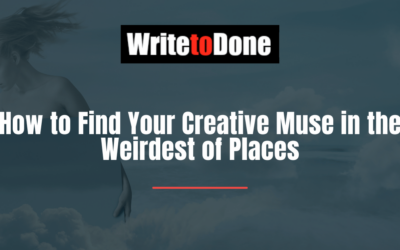 How to Find Your Creative Muse in the Weirdest of Places