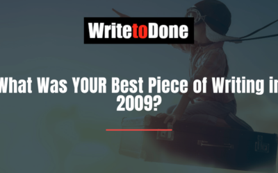 What Was YOUR Best Piece of Writing in 2009?