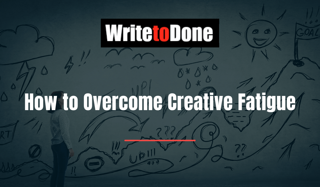 How to Overcome Creative Fatigue