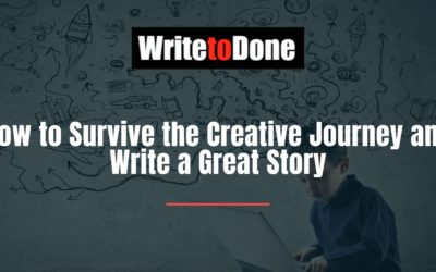 How to Survive the Creative Journey and Write a Great Story