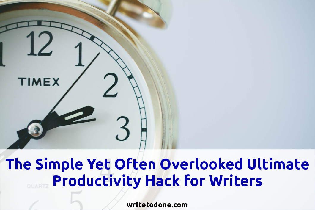 Ultimate Productivity Hack for Writers- clock