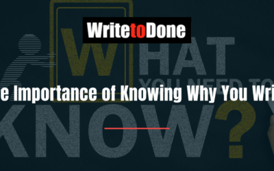 The Importance of Knowing Why You Write