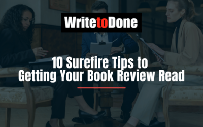 10 Surefire Tips to Getting Your Book Review Read