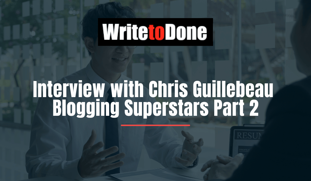 Interview with Chris Guillebeau –  Blogging Superstars Part 2