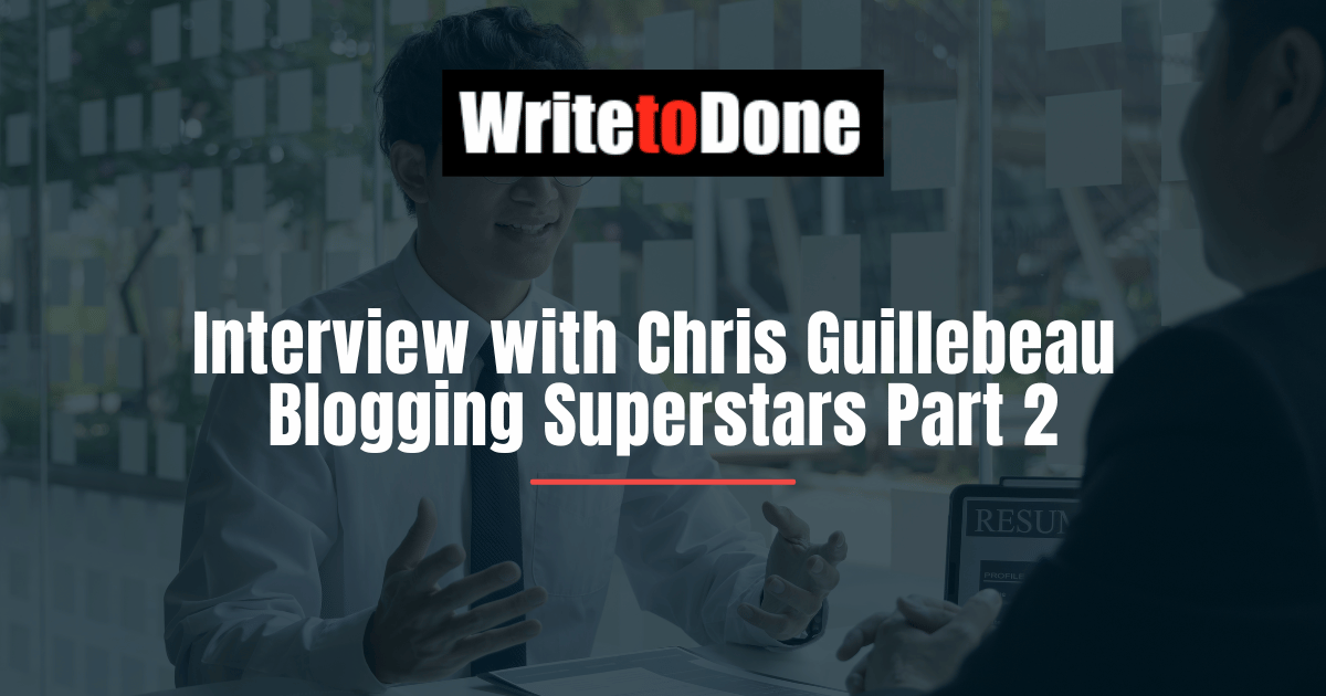 Interview with Chris Guillebeau - Blogging Superstars Part 2