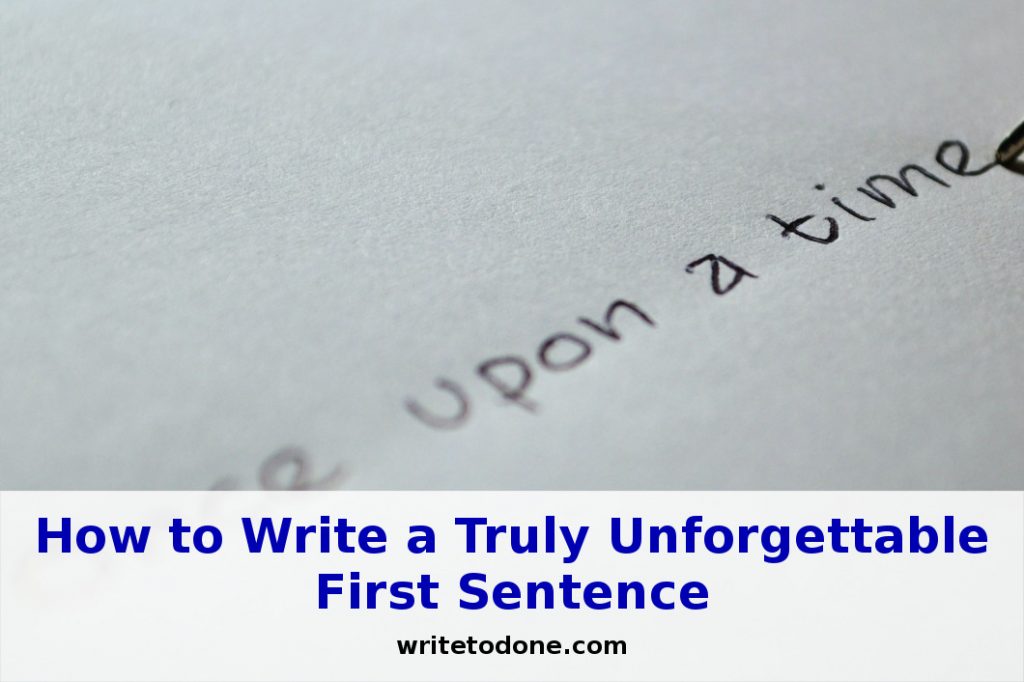 How to Write a Truly Unforgettable First Sentence | WTD
