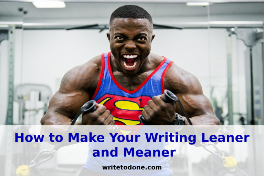 make your writing leaner - bodybuilder