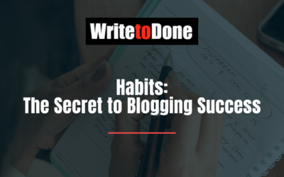 Habits: The Secret to Blogging Success