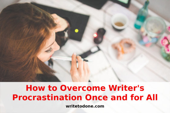 How to Overcome Writer's Procrastination Once and for All | WTD