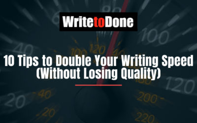 10 Tips to Double Your Writing Speed (Without Losing Quality)