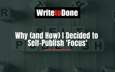 Why (and How) I Decided to Self-Publish ‘Focus’