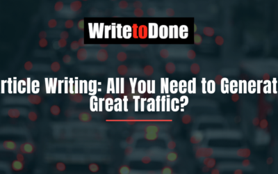 Article Writing: All You Need to Generate Great Traffic?