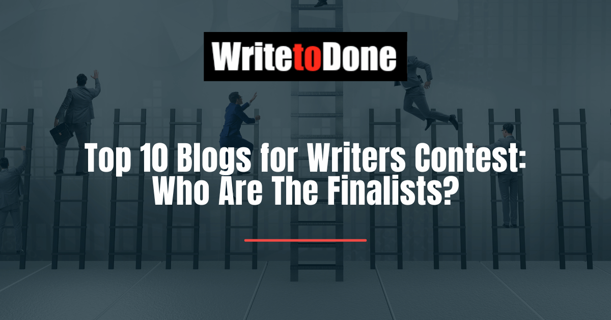Top 10 Blogs for Writers Contest: Who Are The Finalists?