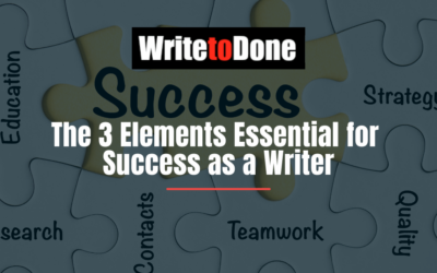 The 3 Elements Essential for Success as a Writer