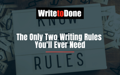 The Only Two Writing Rules You’ll Ever Need