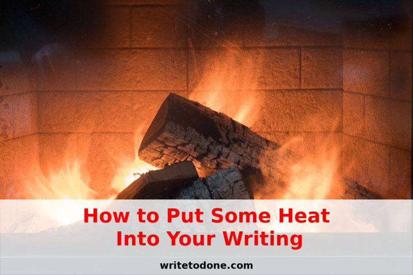 heat in your writing