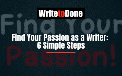 Find Your Passion as a Writer: 6 Simple Steps