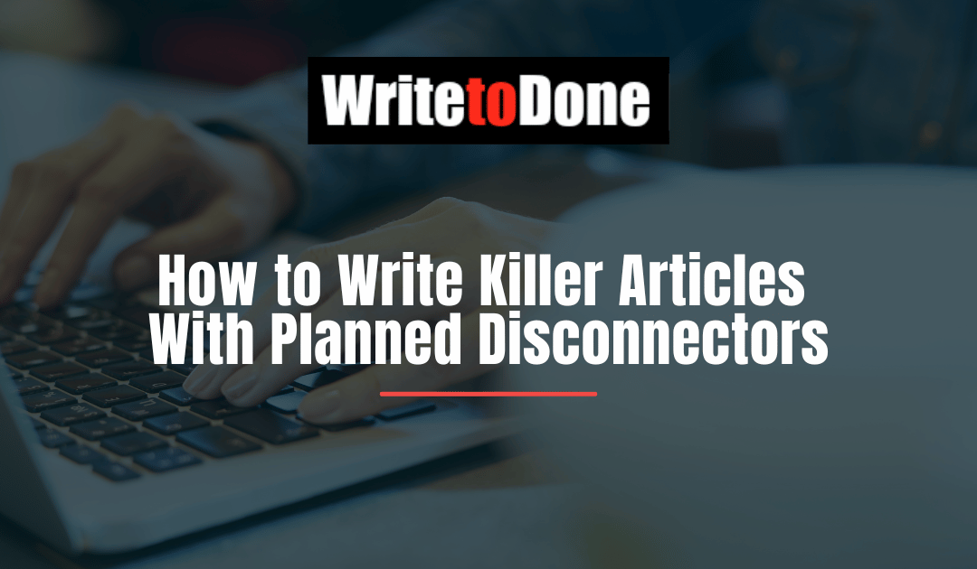 How to Write Killer Articles With Planned Disconnectors