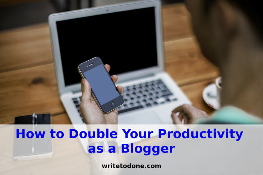double your productivity - blogger