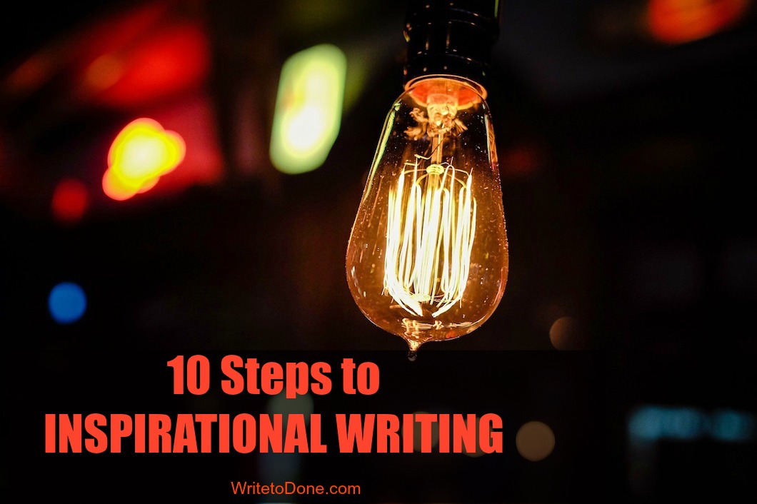 10 Effective Steps to Inspirational Writing