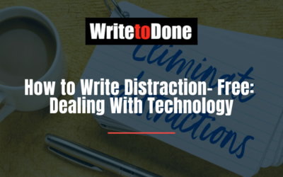 How to Write Distraction- Free: Dealing With Technology