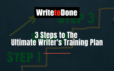3 Steps to The Ultimate Writer’s Training Plan