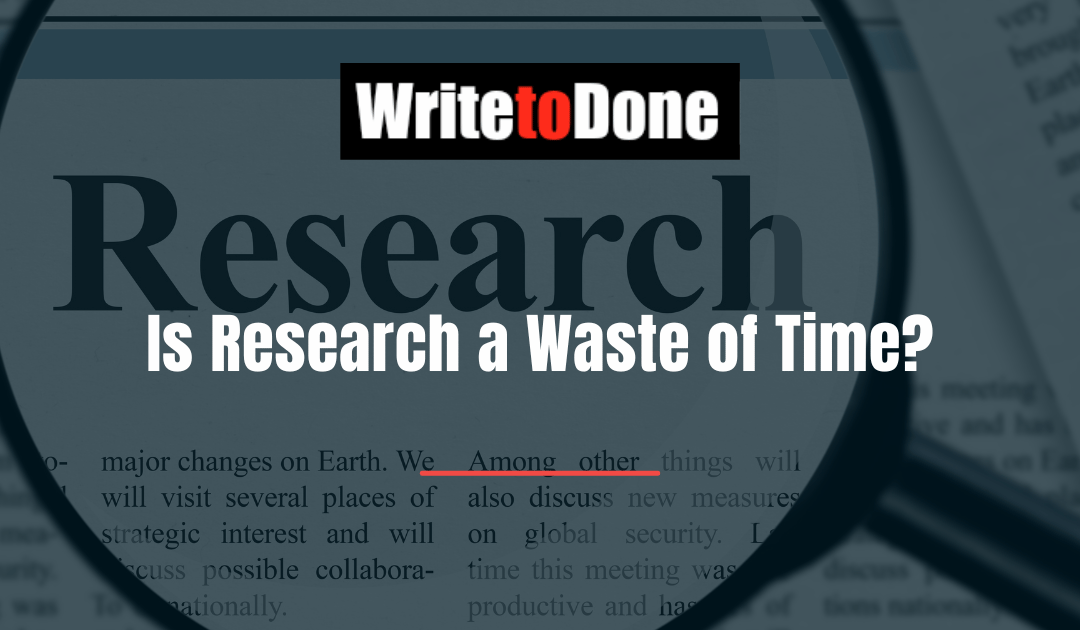 Is Research a Waste of Time?
