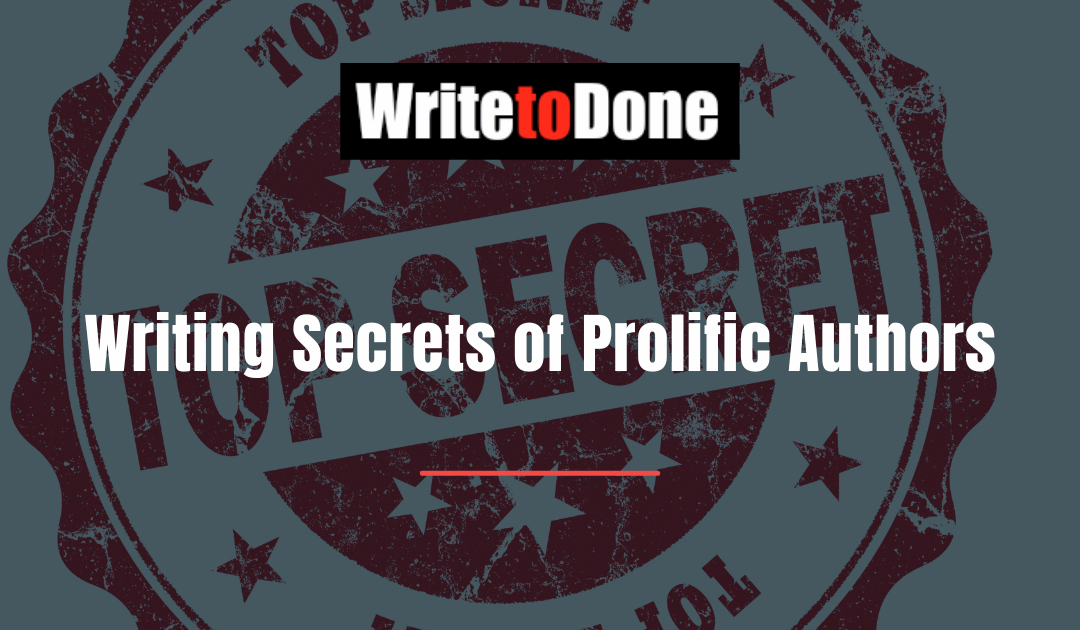 Writing Secrets of Prolific Authors